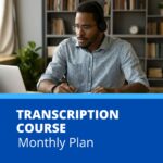 Transcription  – Monthly Plan